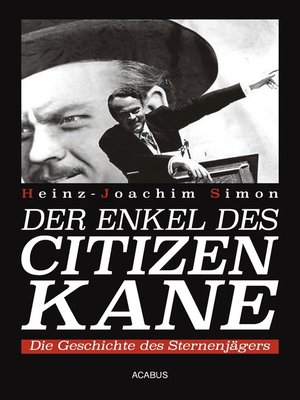 cover image of Der Enkel des Citizen Kane. Die Geschichte des Sternenjägers